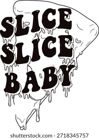 Rebanada de pizza Ilustración vectorial de bebé tipografía de comida rápida concepto de comida sabrosa aislado negro en diseño transparente para restaurante italiano y comedores hambrientos