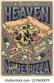 Pizza Slice Colorful Flyer Vintage Heaven Dream Text And Appetizer With Sausage And Mushrooms Sprinkled With Pulling Cheese Vector Illustration