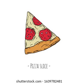 Pizza slice. Isolated object on a white background. Hand-drawn style. Top view. Vector cartoon illustration.