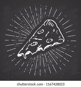 Pizza slice vintage label, Hand drawn sketch, grunge textured retro badge, typography design t-shirt print, vector illustration on chalkboard background.