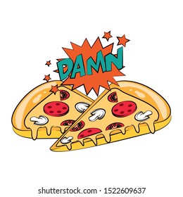 pizza slices and pop art design of damn word exclamation over white background, vector illustration
