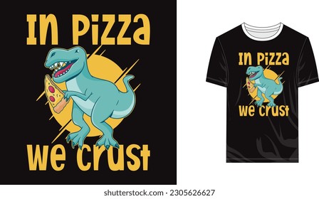 Pizza t shirt design, Pizza vector, pizza, illustration, Funny Pizza, vector, Food vector