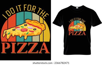 Pizza t-shirt design vector graphic.