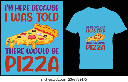 Pizza t-shirt design vector graphic.