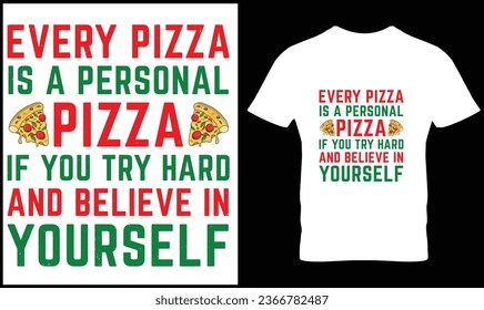 Pizza t-shirt design vector graphic.