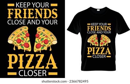 Pizza t-shirt design vector graphic.