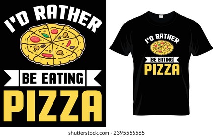 Pizza t-shirt design vector graphic.