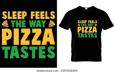 Pizza t-shirt design vector graphic.