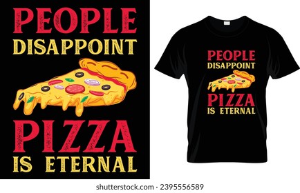 Pizza t-shirt design vector graphic.