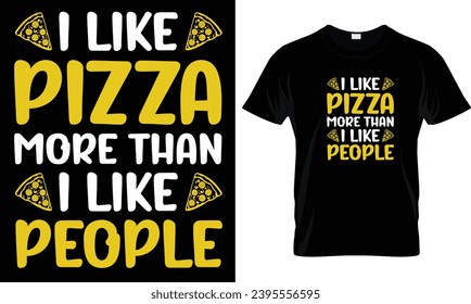 Pizza t-shirt design vector graphic.