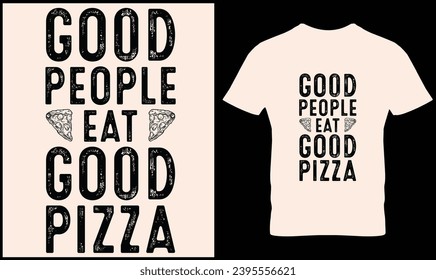 Pizza t-shirt design vector graphic.