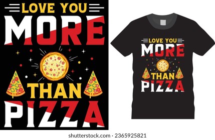 Pizza t-Shirt Typography and Graphic t-Shirt design. Quality full pizza t shirt designs. Typography t-shirt design. Pizza design ready for print poster banner cards vector pad.