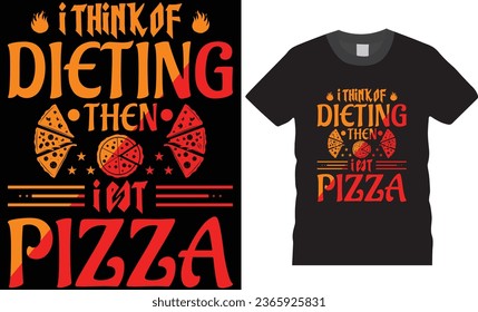 Pizza t-Shirt Typography and Graphic t-Shirt design. Quality full pizza t shirt designs. Typography t-shirt design. Pizza design ready for print poster banner cards vector pad.