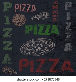 Pizza typographic poster design on grunge scratched background, vector illustration