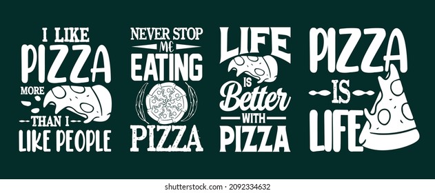 Pizza typography lettering quotes bundle set for t shirt and merchandise