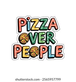 Pizza typography vector Tshirt design