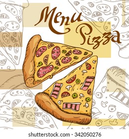 Pizza vector illustration. Fast food design. Beautiful card with decorative typography element. Pizza icon for poster