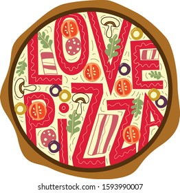 Pizza vector illustration with lettering and hand drawn elements. Love pizza red lettering for emblem
