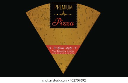 Pizza with vintage design, a slice of pizza, creative card design. Illustrated vector restaurant, cafe menu design