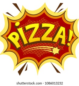 Pizza word pop art retro vector illustration. Isolated image on white background. Comic book style imitation.