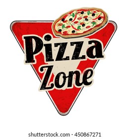 Pizza zone vintage rusty metal sign on a white background, vector illustration