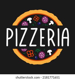 Pizzeria logo template. Pizza vector emblem on a chalkboard. Vector emblem for cafe, fast food, food delivery service or restaurant.