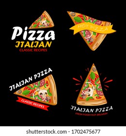 Pizzeria logotypes set. Collection labels for menu design restaurant or pizzeria. Fast food and pizza advertisement. Italian pizza