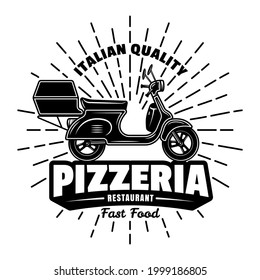Pizzeria vector emblem, badge, label or logo with scooter in vintage monochrome style isolated on white. Fast food delivery logotype template