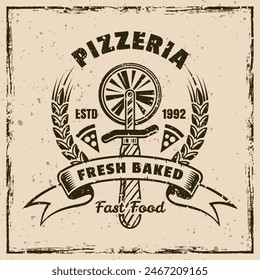 Pizzeria vector emblem, badge, label in vintage style on background with removable grunge texture
