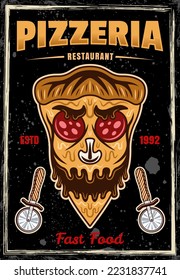 Pizzeria vintage colored poster with monster pizza piece. Vector illustration with grunge textures and text on separate layers
