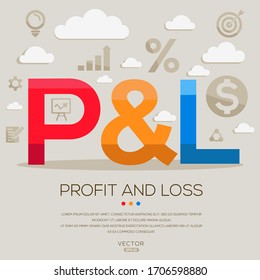 P&l mean (profit and loss) ,letters and icons,Vector illustration.