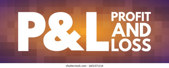 P&L - Profit and Loss acronym, business concept background