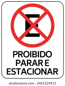 Placa Proibido Parar e Estacionar übersetzt Kein Stopp- und Parkschild. Isolierte Vektorgrafik für Traffic.