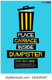 Place Garbage Inside Dumpster (Flat Style Vector Illustration Sign Notice Poster Design) With Text Box Template