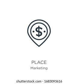 Place icon. Thin linear place outline icon isolated on white background from marketing collection. Line vector sign, symbol for web and mobile