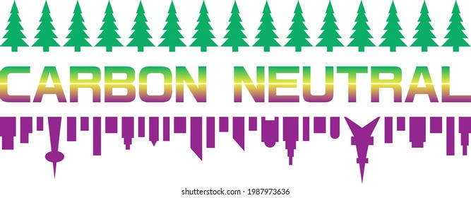 Place the letters "CARBON NEUTRAL" in the center. The forest is laid out on the upper side of the letters, and the city illustration is laid out on the lower side. Created with vector data.