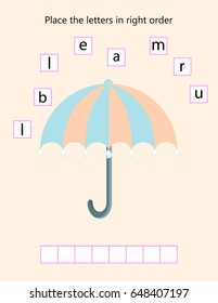 Place the letters in right order Kids Printable Game. Vector  Illustration. Preschool Kindergarten Worksheet.