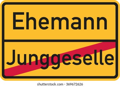 Place name sign from bachelor to husband - german