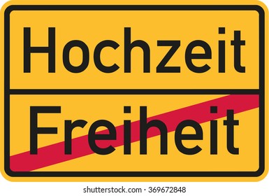 Place name sign from freedom to wedding - german
