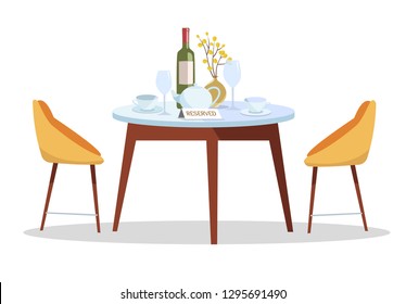 Place for romantic date. Reserved sign on table in restaurant. Reserved Table concept.round table,served with dishes, vase, wine with modern chairs. Cafe reservations. Flat cartoon vector illustration