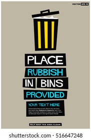 Place Rubbish In Bins Provided (Flat Style Vector Illustration Sign Notice Poster Design) With Text Box Template