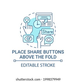 Place share buttons above fold concept icon. Viral content creation abstract idea thin line illustration. Right social media icon placement. Vector isolated outline color drawing. Editable stroke