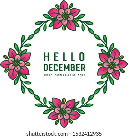 Place for text design hello december, with ornate of pink flower frame. Vector