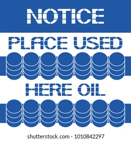 Place used oil here.
Sign for interaction with certain products of a technical nature.