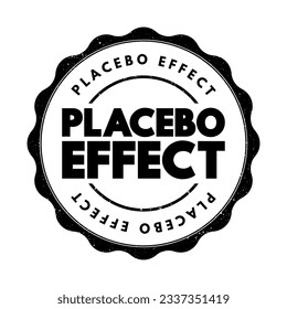 Placebo Effect - when a person's physical or mental health appears to improve after taking a placebo or 'dummy' treatment, text concept stamp