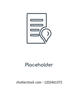 Placeholder concept line icon. Linear Placeholder concept outline symbol design. This simple element illustration can be used for web and mobile UI/UX.