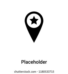 Placeholder icon vector isolated on white background, logo concept of Placeholder sign on transparent background, filled black symbol