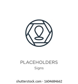 Placeholders icon. Thin linear placeholders outline icon isolated on white background from signs collection. Line vector sign, symbol for web and mobile