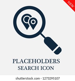 Placeholders search icon. Editable Placeholders search icon for web or mobile.