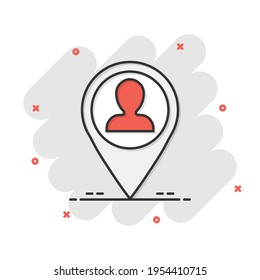 Placement icon in comic style. People pin vector cartoon illustration on white isolated background. Navigation business concept splash effect.